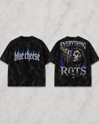 Blue Cheese “Everything Rots”